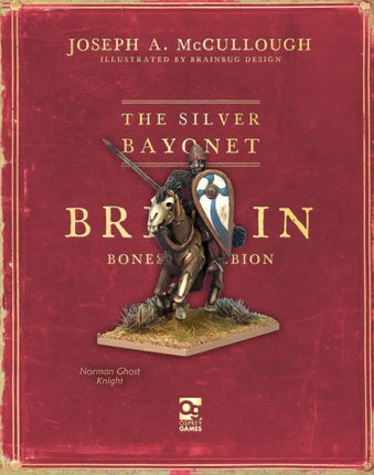 The Silver Bayonet - Albion: Norman Ghost Knight