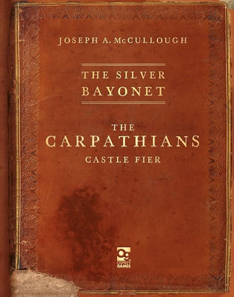 The Silver Bayonet : The Carpathians
