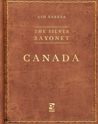 The Silver Bayonet : Canada
