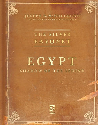 The Silver Bayonet : Egypt, Shadow of the Sphinx