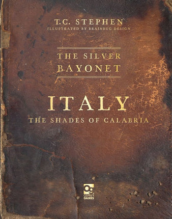 The Silver Bayonet : Italy: The Shades of Calabria