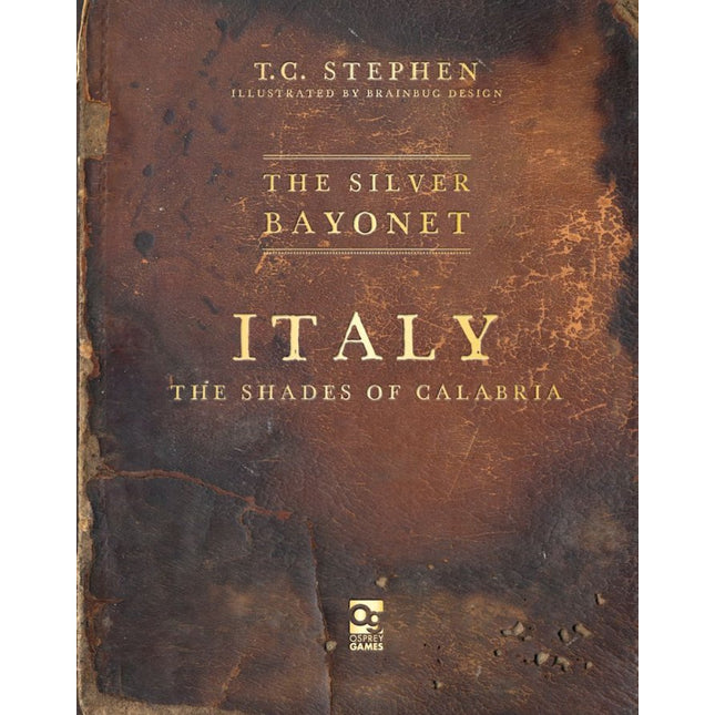 The Silver Bayonet : Italy: The Shades of Calabria
