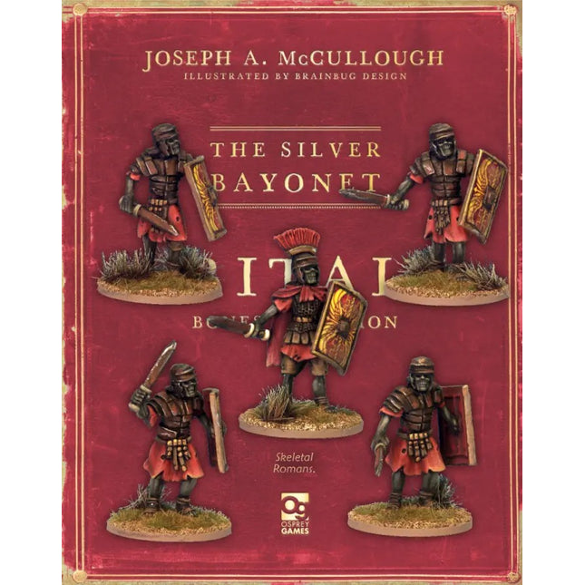 The Silver Bayonet - Albion: Skeletal Romans