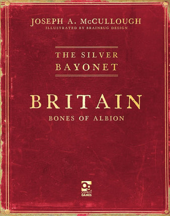 The Silver Bayonet : Britain Bones of Albion