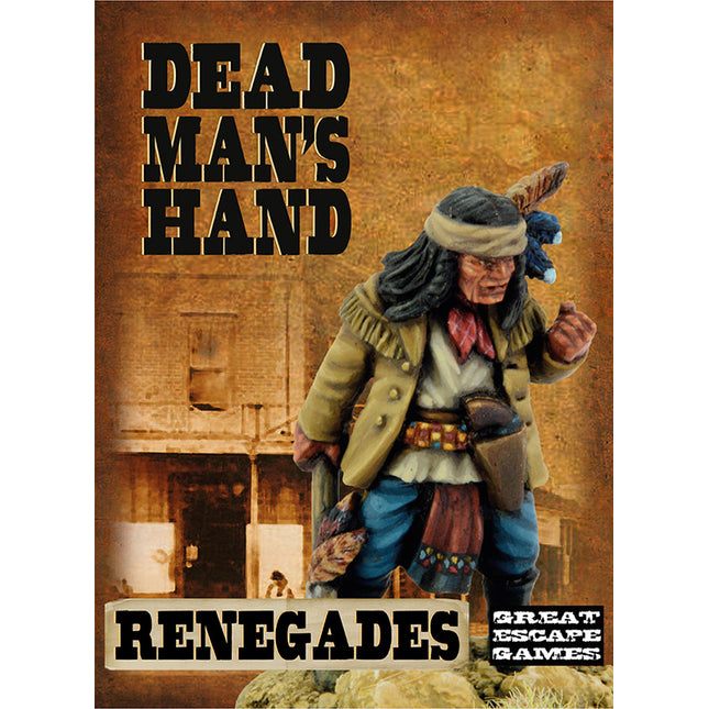 Dead Man's Hand Renegade Apaches